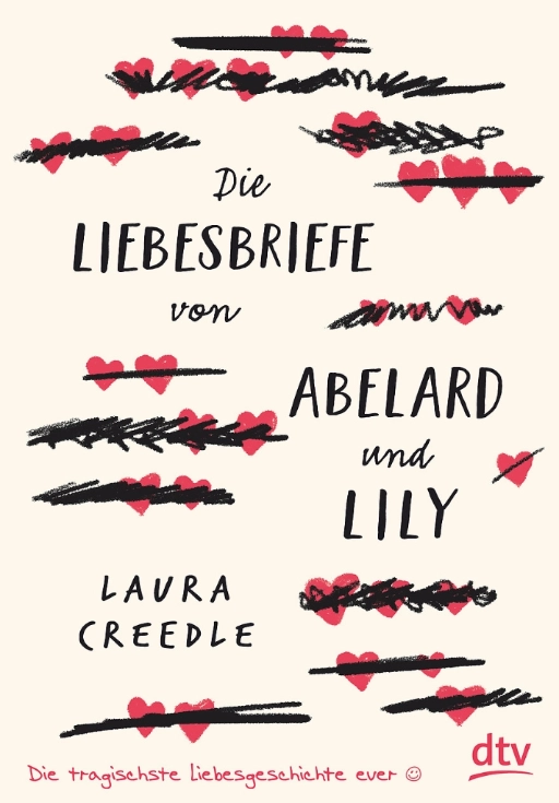 Creedle, Laura: Die Liebesbriefe von Abelard und Lily